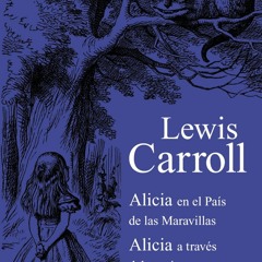 eBooks DOWNLOAD Alicia en el PaÃ­s de las Maravillas  Alicia a travÃ©s del espejo (1320) (Spanis