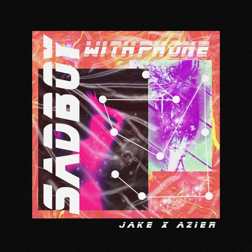 SADBOYWITHPHONE - Jake x 67Rockie