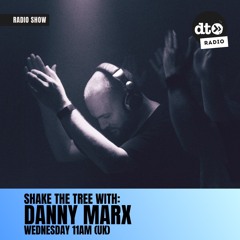 Shake The Tree Radio Show with Danny Marx 021 250625