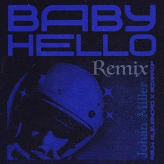 Rauw Alejandro & Bizarrap - BABY HELLO (Johan Miller Remix) - Free Download