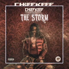 CHIEF KEEF - “THE STORM” (2016)