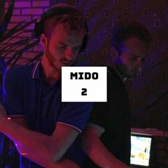 Mido's Mixtape 2 (BAVAKI b2b Kroiter)