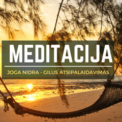 Joga nidra - meditacija atsipalaidavimui.