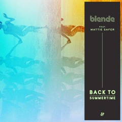Back To Summertime (Cavego Remix) [feat. Mattie Safer]