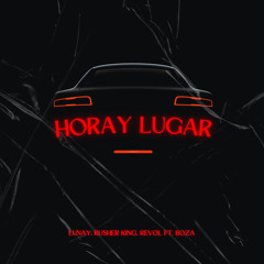 Boza, Lunay, Revol - Hora y Lugar (feat. Rusherking)