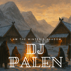 I Am the Winter’s Shadow