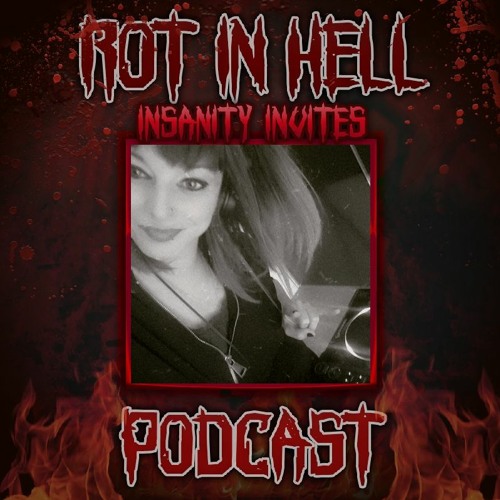 Rot In Hell Podcast 19 Al Yne By Rot In Hell Podcasts