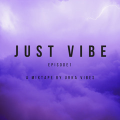 Just Vibe 1