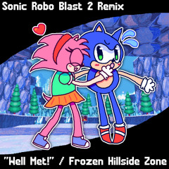 SRB2 Remix - "Well Met!" / Frozen Hillside Zone