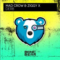 MAD CROW & ZIGGY X - Derb