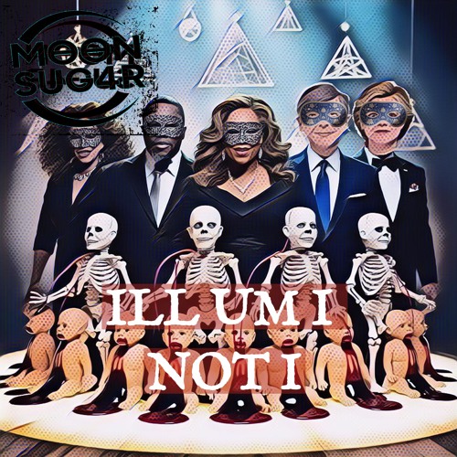 ILL UM I NOT I (Extended OG)