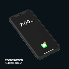 codeswtch - 7AM (feat. daylan gideon)