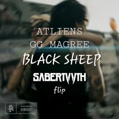 ATLiens, GG Magree - Black Sheep (Sabertvvth Flip) FREE DOWNLOAD