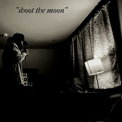 shoot the moon (prod.🎒🎒satch3lljack)