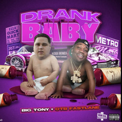 Big Tony Ft. OTB Fastlane
