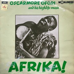 Oscamore Ofori & His Highlife Music - Fly Me Home (Twi)