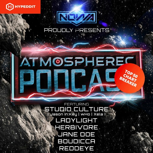 THE ATMOSPHEREC PODCAST FEATURING STUDIO CULTURE, LADYLIGHT, HERBIVORE, JANE DOE, BOUDICCA & REDDEYE