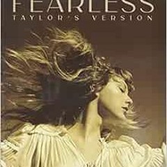 Read EBOOK EPUB KINDLE PDF Taylor Swift - Fearless (Taylor's Version) Piano/Vocal/Guitar Songboo