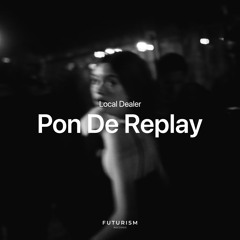 Pon de Replay