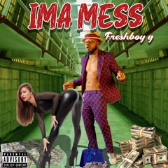 IMA MESS