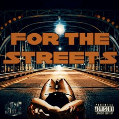 For The Streets