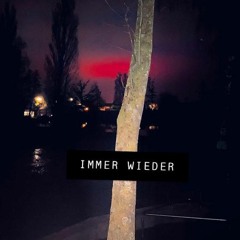 Immer Wieder