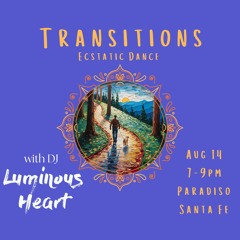 Live Ecstatic Dance | Transitions | Santa Fe, NM
