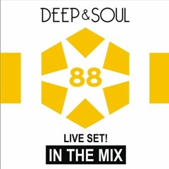 Deep&Soul - In The Mix Vol. 88