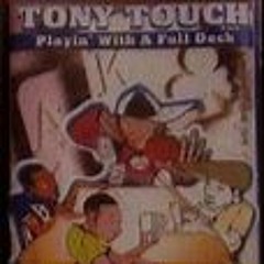 Tony Touch ‎– #52   Playin' With A Full Deck