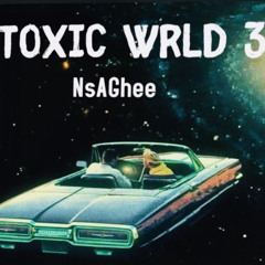 Toxic! (Feat. NsXay)