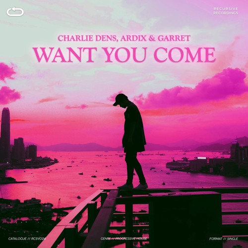 Charlie Dens, Ardix & Garret - Want You Come