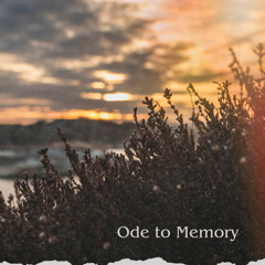 Ode To Memory - Remastered