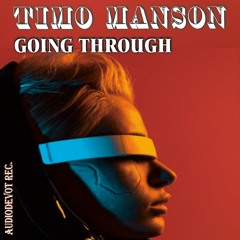 Going Through - Timo Manson