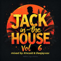 Jack in the House Vol. 6