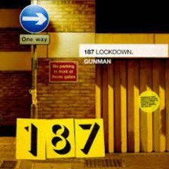 187 LockDown - Gunman (Craig G)