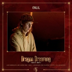 ENLIL @ Dragon Dreaming | Set