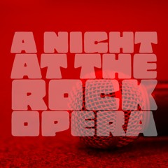a night at the rock opera
