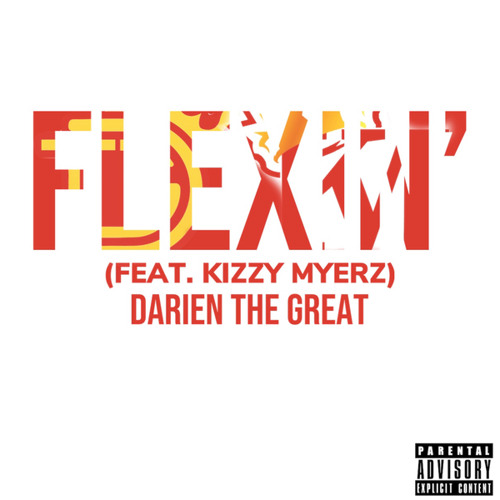 Flexin' (feat. Kizzy Myerz)