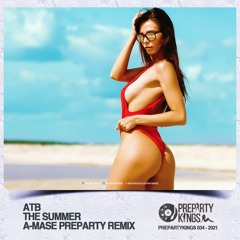 ATB - The Summer (A-Mase Preparty Radio Mix) [2021]