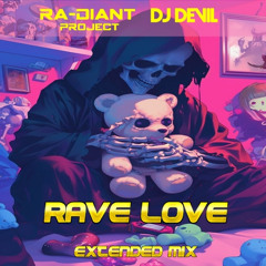Ra-Diant Project & DJ Devil - Rave Love (Extended Mix)