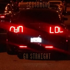 - Go Straight Done .PROD BY. OH GOSH LEOTUS