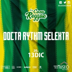 La Casa Del Reggae Uruguay 10mo Aniversario - Ganja Tunes Set By Docta Rythm Selecta (2020)