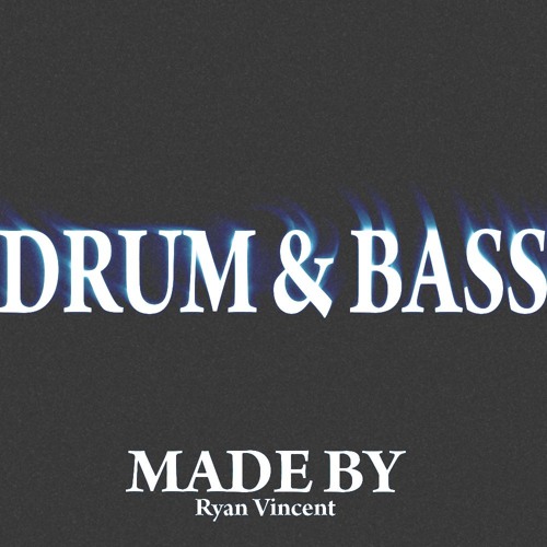 Drum and Bass Remix's - Ryan Vincent