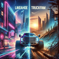 LIKEAHOE/TRUCKFAM