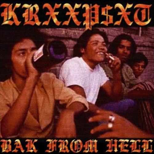 KRXXP$XT - BAK FRUM HELL [prod. KRXXP$XT]