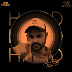 Hard Lounge Society "Future of Hard" Podcast N: 012 mixed by Mindcontroller