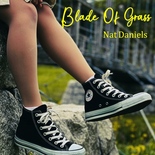 Blade Of Grass - Nat Daniels