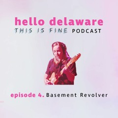 This is Fine Basement Revolver are here! (episode 4)