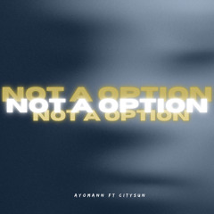 not an option w/ ayomann