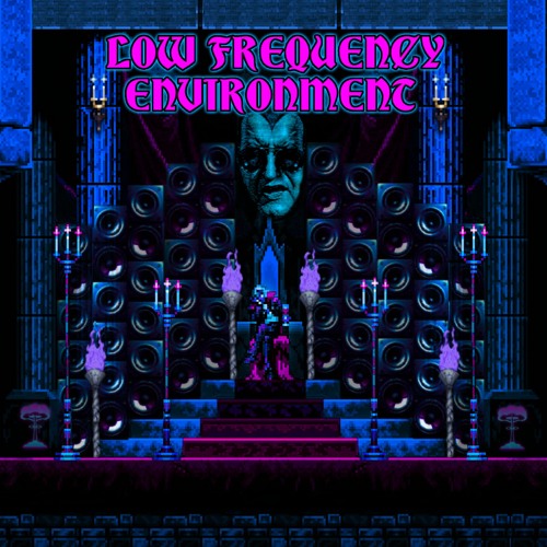 LOW FREQUENCY ENVIRONMENT